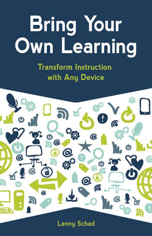 Cover of the book Bring Your Own Learning by Lenny Schad, International Society for Tech in Ed.