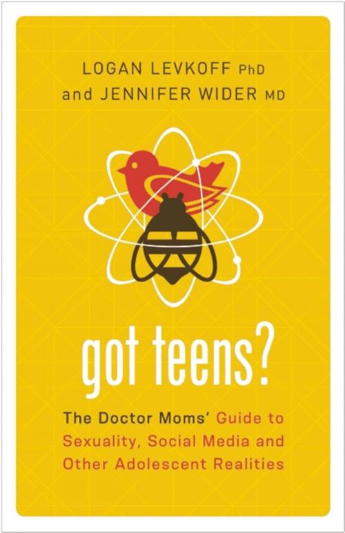 Cover of the book Got Teens? by Logan Levkoff, PhD, Jennifer Wider, MD, Basic Books