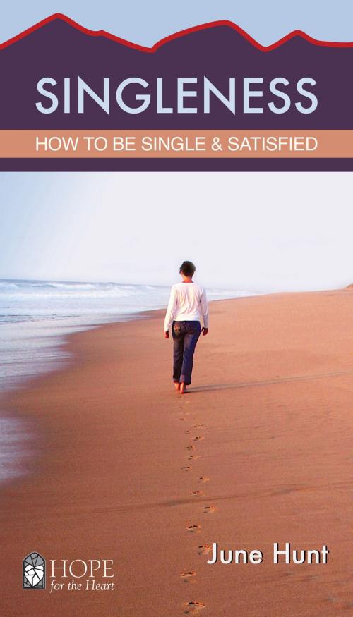 Cover of the book Singleness by June Hunt, Aspire Press