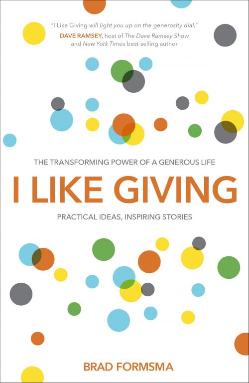 Cover of the book I Like Giving by Brad Formsma, The Crown Publishing Group