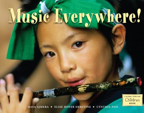 Cover of the book Music Everywhere! by Maya Ajmera, Elise Hofer Derstine, Cynthia Pon, Charlesbridge