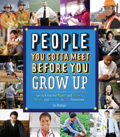 Cover of the book People You Gotta Meet Before You Grow Up by Joe Rhatigan, Charlesbridge