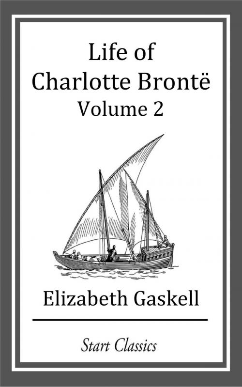 Cover of the book Life of Charlotte Bronte by Elizabeth Gaskell, Start Classics