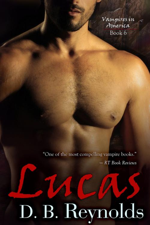 Cover of the book Lucas by D. B. Reynolds, BelleBooks Inc.