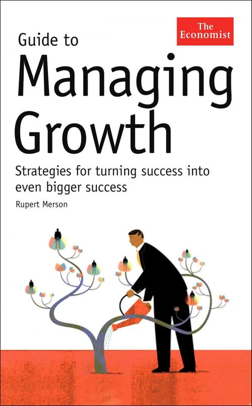 Cover of the book Guide to Managing Growth by Rupert Merson, The Economist, PublicAffairs