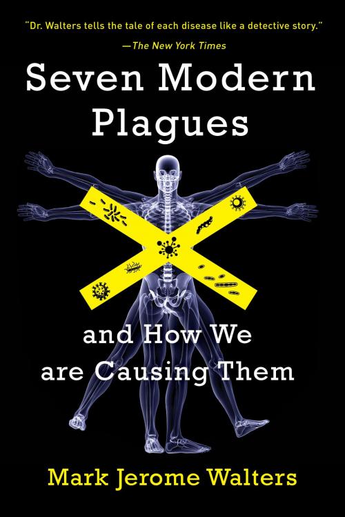 Cover of the book Seven Modern Plagues by Mark Jerome Walters, Island Press