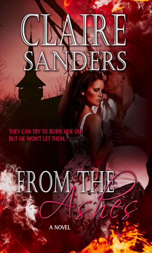 Cover of the book From The Ashes by Claire Sanders, Pelican Book Group