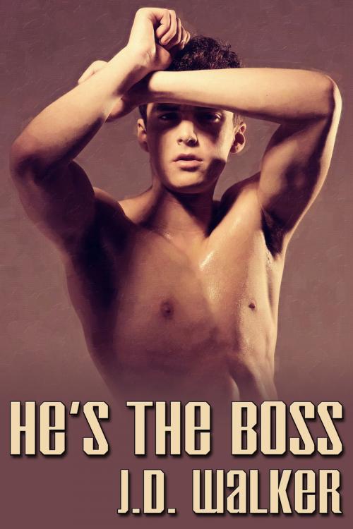 Cover of the book He's the Boss by J.D. Walker, JMS Books LLC