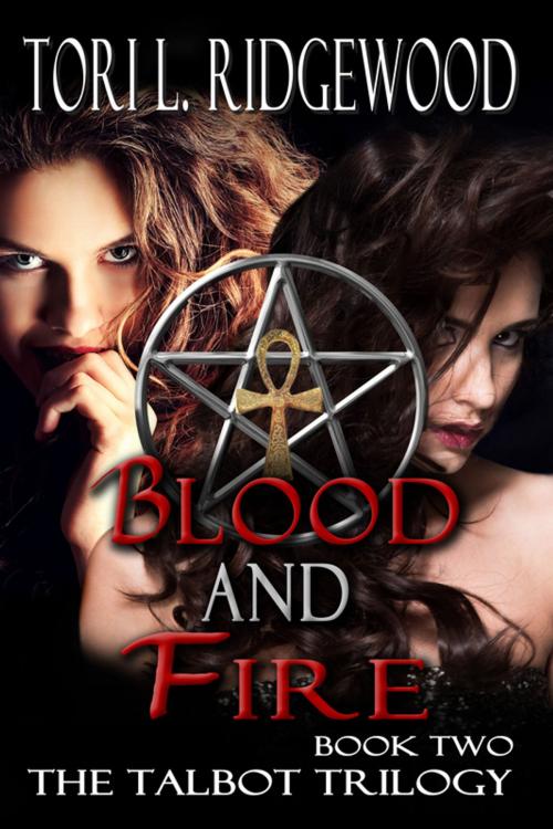 Cover of the book Blood and Fire by Tori L. Ridgewood, Melange Books LLC