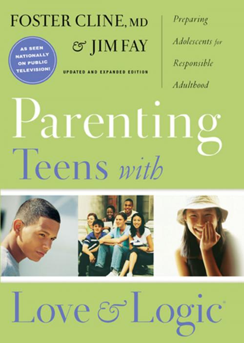 Cover of the book Parenting Teens with Love and Logic by Jim Fay, Foster Cline, The Navigators