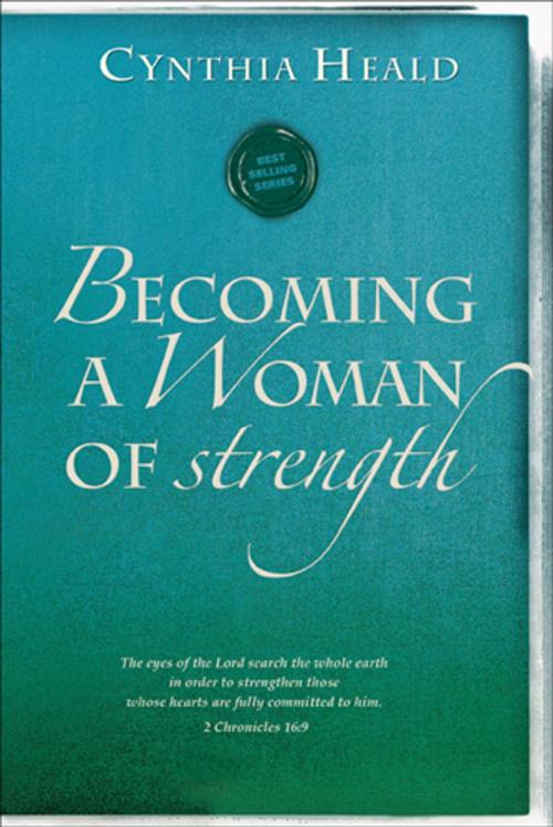Cover of the book Becoming a Woman of Strength by Cynthia Heald, The Navigators