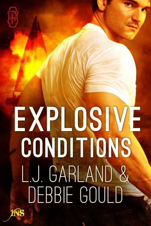 Cover of the book Explosive Conditions by L.J. Garland, Debbie Gould, Decadent Publishing