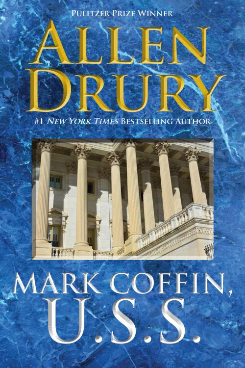 Cover of the book Mark Coffin, U.S.S. by Allen Drury, WordFire Press