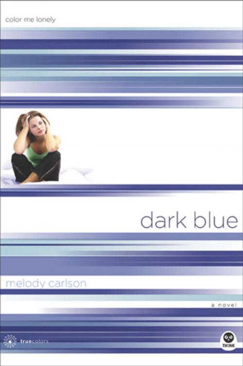 Cover of the book Dark Blue by Melody Carlson, The Navigators