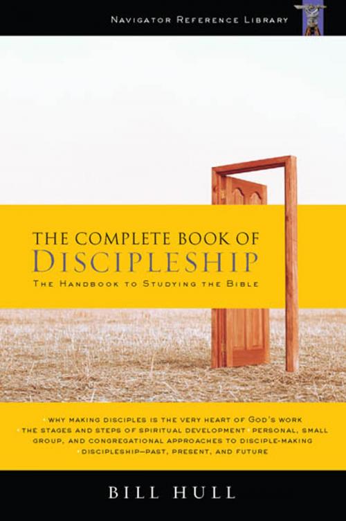 Cover of the book The Complete Book of Discipleship by Bill Hull, The Navigators