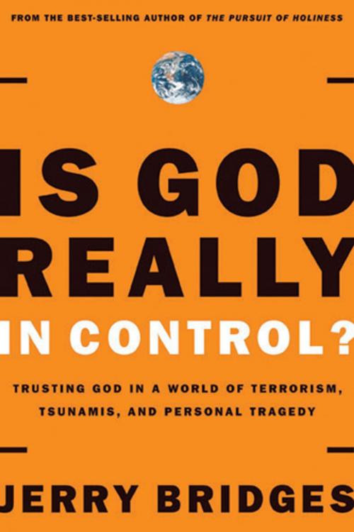 Cover of the book Is God Really In Control? by Jerry Bridges, The Navigators