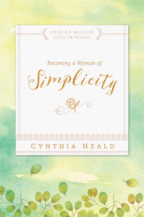 Cover of the book Becoming a Woman of Simplicity by Cynthia Heald, The Navigators