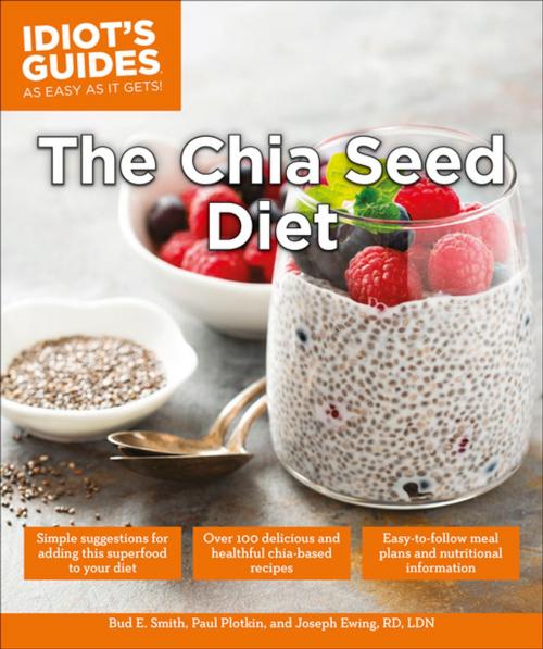 Cover of the book The Chia Seed Diet by Bud E. Smith, Paul Plotkin, DK Publishing