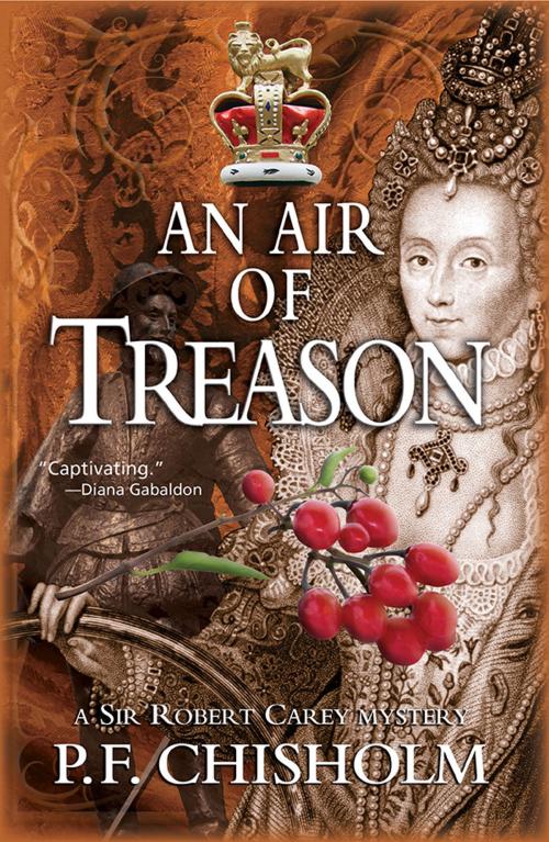 Cover of the book An Air of Treason by P F Chisholm, Sourcebooks