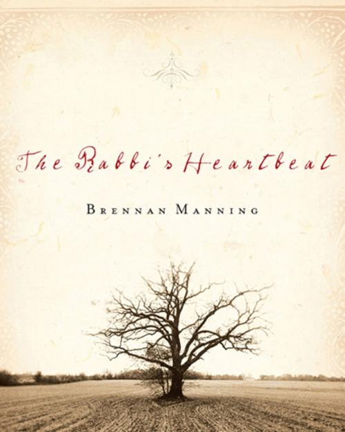 Cover of the book The Rabbi's Heartbeat by Brennan Manning, The Navigators
