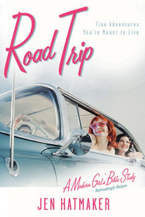 Cover of the book Road Trip by Jen Hatmaker, The Navigators