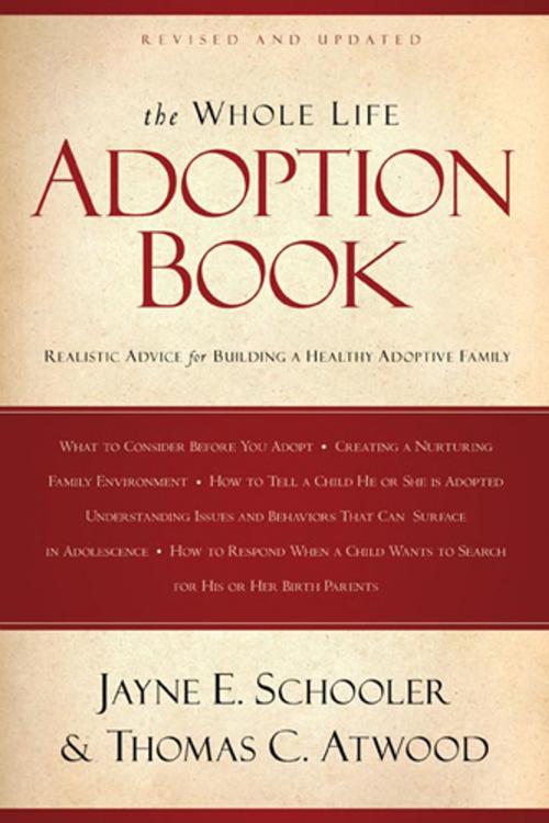Cover of the book The Whole Life Adoption Book by Thomas Atwood, Jayne Schooler, The Navigators