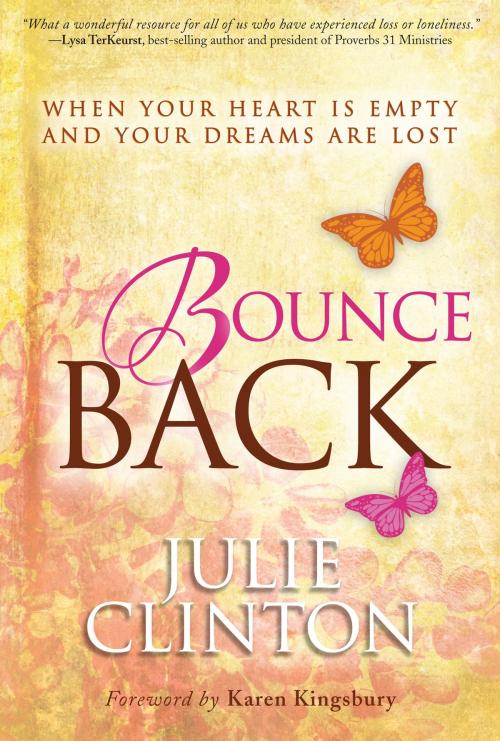 Cover of the book Bounce Back by Julie Clinton, Worthy