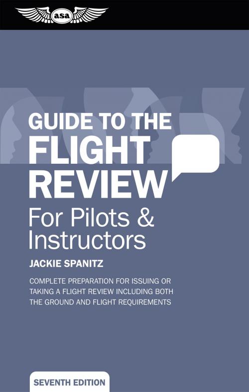 Cover of the book Guide to the Flight Review For Pilots & Instructors by Jackie Spanitz, Aviation Supplies & Academics, Inc.