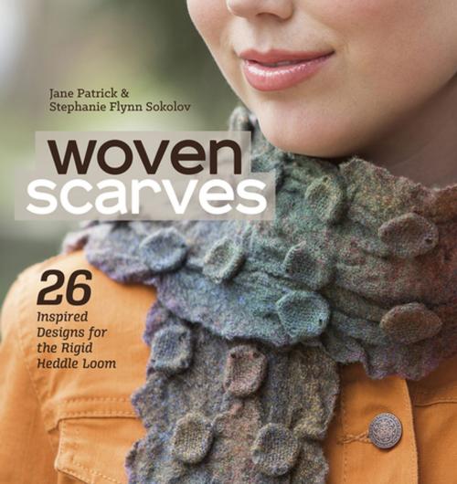 Cover of the book Woven Scarves by Jane Patrick, Stephanie Flynn Sokolov, F+W Media