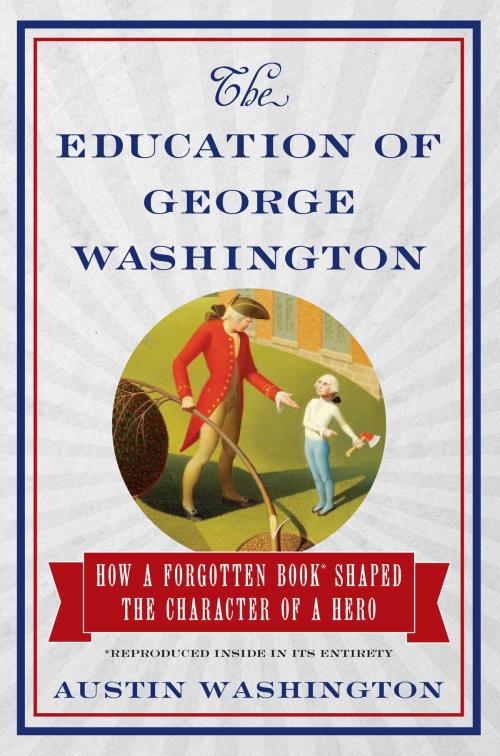 Cover of the book The Education of George Washington by Austin Washington, Regnery History