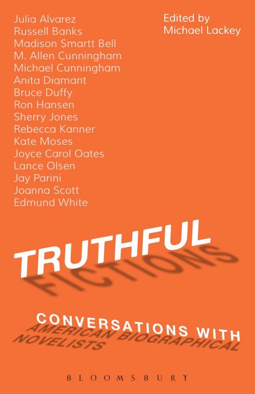 Cover of the book Truthful Fictions: Conversations with American Biographical Novelists by Professor Michael Lackey, Bloomsbury Publishing