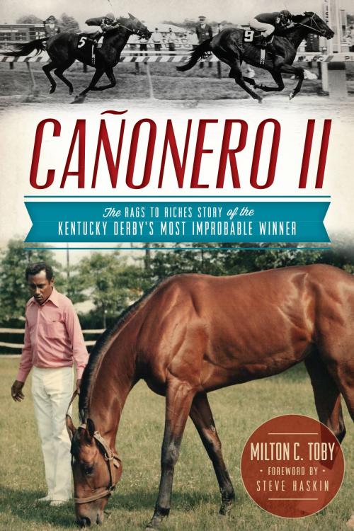 Cover of the book Cañonero II by Milton C. Toby, Arcadia Publishing Inc.
