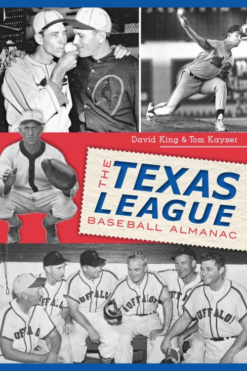 Cover of the book The Texas League Baseball Almanac by Tom Kayser, David King, Arcadia Publishing Inc.