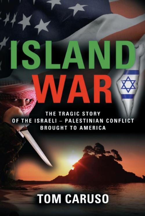 Cover of the book Island War by Thomas Caruso, BookLocker.com, Inc.