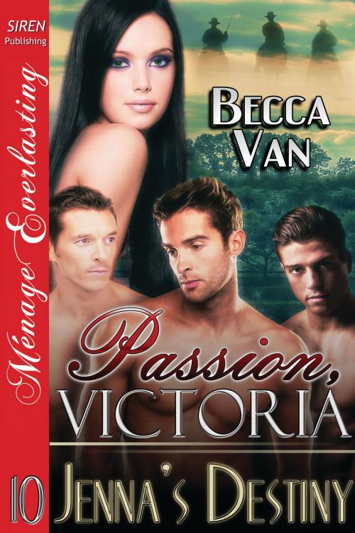 Cover of the book Passion, Victoria 10: Jenna's Destiny by Becca Van, Siren-BookStrand