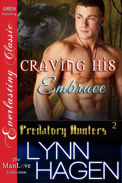 Cover of the book Craving His Embrace by Lynn Hagen, Siren-BookStrand
