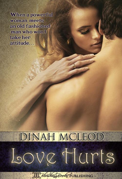 Cover of the book Love Hurts by Dinah McLeod, Blushing