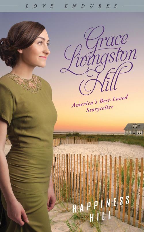 Cover of the book Happiness Hill by Grace Livingston Hill, Barbour Publishing, Inc.