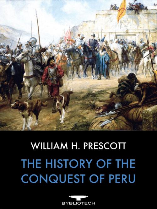 Cover of the book The History of the Conquest of Peru by William H. Prescott, Bybliotech