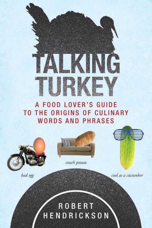 Cover of the book Talking Turkey by Robert Hendrickson, Skyhorse