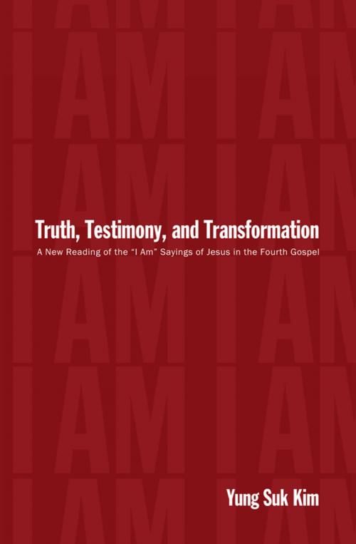 Cover of the book Truth, Testimony, and Transformation by Yung Suk Kim, Wipf and Stock Publishers