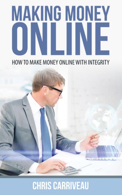 Cover of the book Making Money Online by Carriveau Chris, Sandy Springs Solutions, LLC