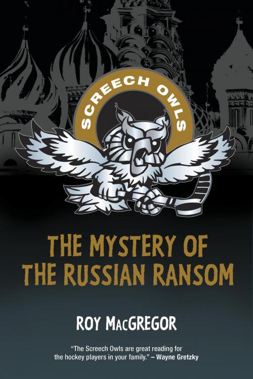 Cover of the book The Mystery of the Russian Ransom by Roy MacGregor, Tundra