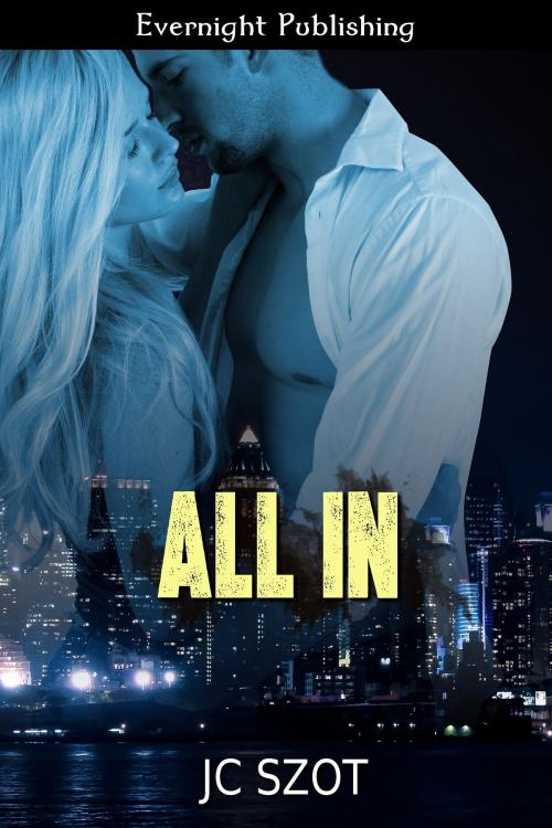Cover of the book All In by JC Szot, Evernight Publishing