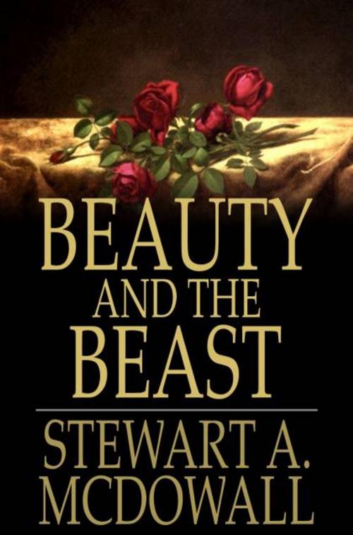 Cover of the book Beauty and the Beast by Stewart A. McDowall, The Floating Press