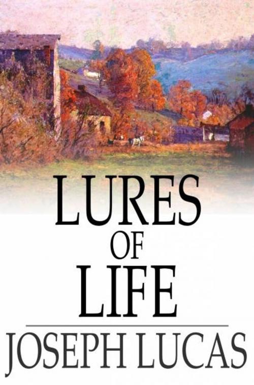 Cover of the book Lures of Life by Joseph Lucas, The Floating Press