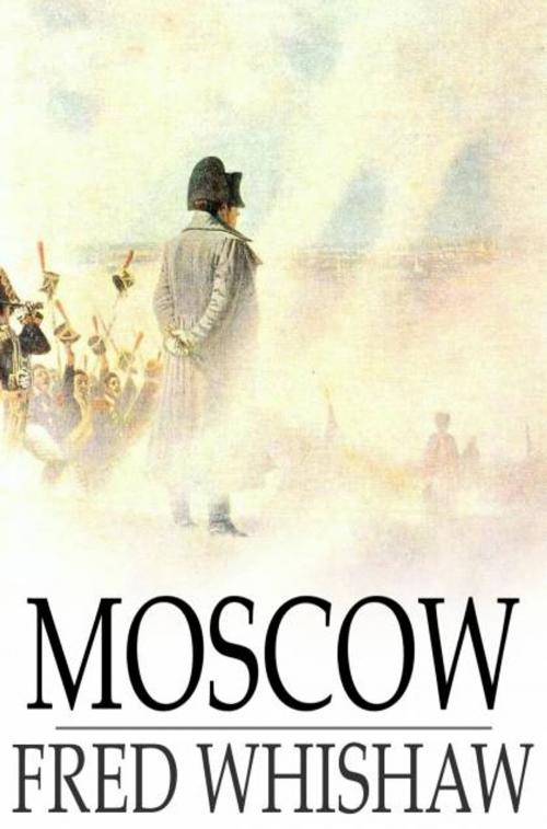 Cover of the book Moscow by Fred Whishaw, The Floating Press