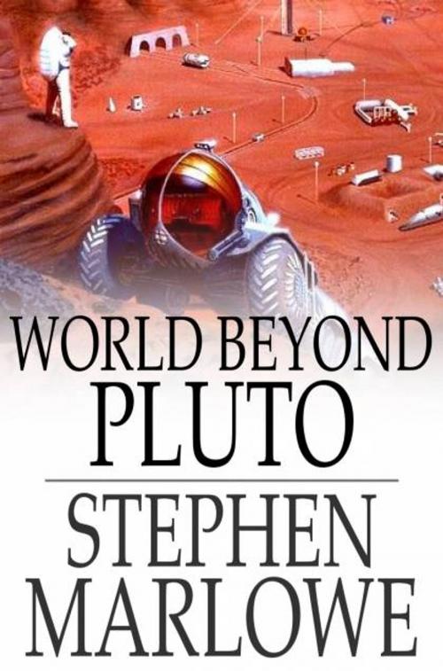 Cover of the book World Beyond Pluto by Stephen Marlowe, The Floating Press