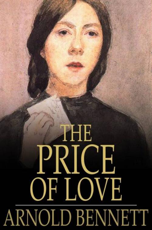 Cover of the book The Price of Love by Arnold Bennett, The Floating Press