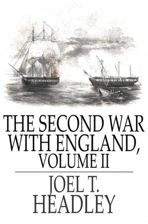 Cover of the book The Second War With England, Volume II by Joel T. Headley, The Floating Press